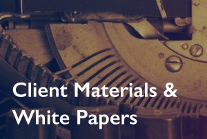 Client Materials & White Papers